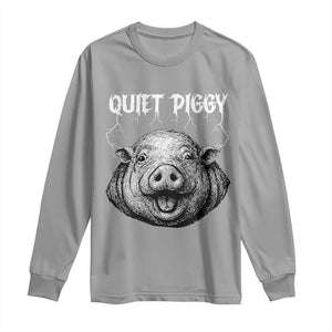 Quiet Piggy Metal Style Long Sleeve Shirt Dark Humor Pig Political Satire Humor Rock Aesthetic TS02 Sport Gray Print Your Wear