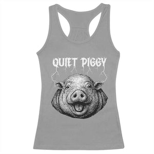 Quiet Piggy Metal Style Racerback Tank Top Dark Humor Pig Political Satire Humor Rock Aesthetic TS02 Sport Gray Print Your Wear