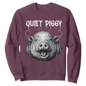 Quiet Piggy Metal Style Sweatshirt Dark Humor Pig Political Satire Humor Rock Aesthetic TS02 Maroon Print Your Wear