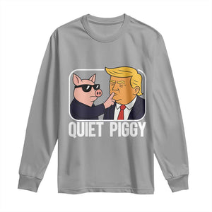 Quiet Piggy Shhh Trump Meme Long Sleeve Shirt Sassy Pig Parody Funny Political Satire TS02 Sport Gray Print Your Wear
