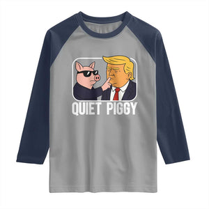 Quiet Piggy Shhh Trump Meme Raglan Shirt Sassy Pig Parody Funny Political Satire TS02 Sport Gray Navy Print Your Wear