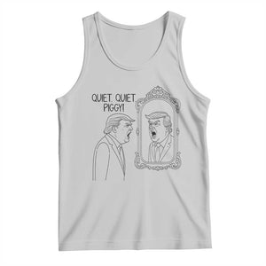 Quiet Quiet Piggy Trump Mirror Tank Top Sarcastic Pig Political Satire Parody TS02 Ash Print Your Wear