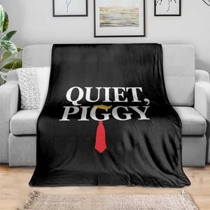 Quiet Piggy Funny Blonde Throw Blanket Political Satire Humor Free Speech TS02 Print Your Wear
