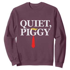 Quiet Piggy Funny Blonde Sweatshirt Political Satire Humor Free Speech TS02 Maroon Print Your Wear