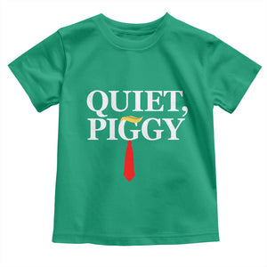 Quiet Piggy Funny Blonde Toddler T Shirt Political Satire Humor Free Speech TS02 Irish Green Print Your Wear