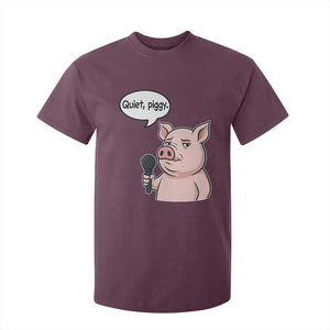 Quiet Piggy Funny Sarcastic Pig T Shirt For Kid Political Satire Humor Free Speech TS02 Maroon Print Your Wear