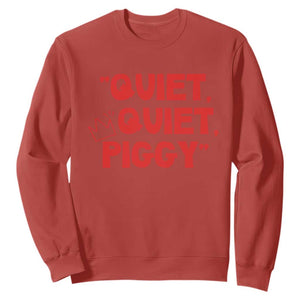 Quiet Quiet Piggy Sweatshirt Funny Political Satire Free Speech TS02 Red Print Your Wear