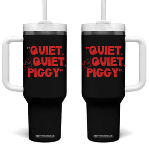 Quiet Quiet Piggy Tumbler With Handle Funny Political Satire Free Speech TS02 One Size: 40 oz Black Print Your Wear