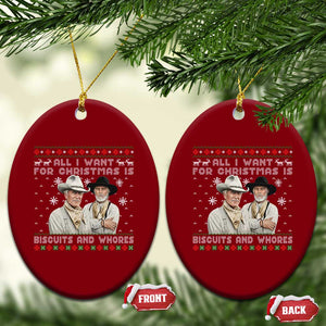 Funny Western Christmas Cowboy Humor Ceramic Ornament All I Want for Christmas Is Biscuits and Whores TS02 Print Your Wear