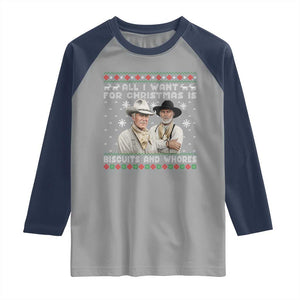 Funny Western Christmas Cowboy Humor Raglan Shirt All I Want for Christmas Is Biscuits and Whores TS02 Sport Gray Navy Print Your Wear