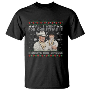 Funny Western Christmas Cowboy Humor T Shirt All I Want for Christmas Is Biscuits and Whores TS02 Black Print Your Wear