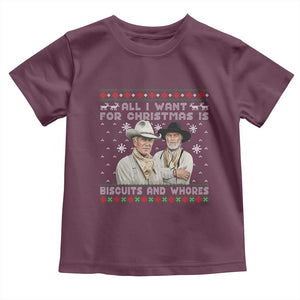 Funny Western Christmas Cowboy Humor Toddler T Shirt All I Want for Christmas Is Biscuits and Whores TS02 Maroon Print Your Wear