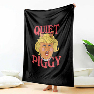 Quiet Piggy Drag Parody Throw Blanket Funny Miss Piggy Trump TS02 Print Your Wear