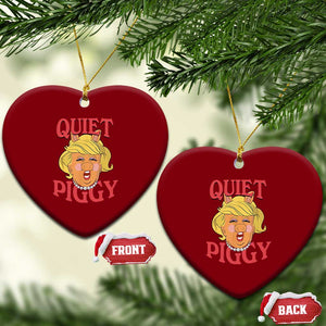 Quiet Piggy Drag Parody Ceramic Ornament Funny Miss Piggy Trump TS02 Print Your Wear