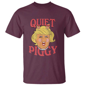 Quiet Piggy Drag Parody T Shirt Funny Miss Piggy Trump TS02 Maroon Print Your Wear