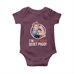 Im Not Your Quiet Piggy Baby Onesie Feminist Rosie the Riveter TS02 Maroon Print Your Wear