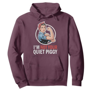 Im Not Your Quiet Piggy Hoodie Feminist Rosie the Riveter TS02 Maroon Print Your Wear