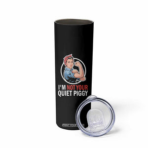 Im Not Your Quiet Piggy Skinny Tumbler Feminist Rosie the Riveter TS02 Print Your Wear
