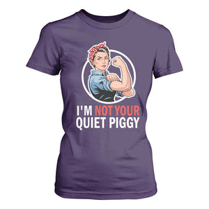 Im Not Your Quiet Piggy T Shirt For Women Feminist Rosie the Riveter TS02 Purple Print Your Wear