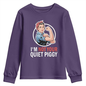 Im Not Your Quiet Piggy Youth Sweatshirt Feminist Rosie the Riveter TS02 Purple Print Your Wear