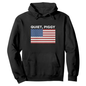 Quiet Piggy Patriotic Meme Hoodie Satirical USA Flag Free Speech TS02 Black Print Your Wear