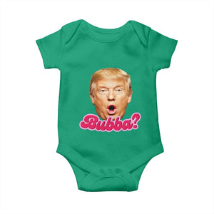 Funny Trump Bubba Viral Meme Baby Onesie Sarcastic Blowing Bubble Hilarious TS02 Irish Green Print Your Wear