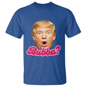 Funny Trump Bubba Viral Meme T Shirt Sarcastic Blowing Bubble Hilarious TS02 Royal Blue Print Your Wear