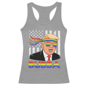 Rainbow Bubba Trump Viral Meme Racerback Tank Top Funny Pride Parody American LGBTQ Flag TS02 Sport Gray Print Your Wear