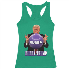 Bubba Trump Blowing Balloon Meme Racerback Tank Top Funny Political Scandal Parody for Viral Humor Fans TS02 Irish Green Print Your Wear