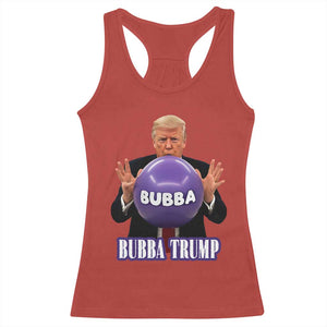 Bubba Trump Blowing Balloon Meme Racerback Tank Top Funny Political Scandal Parody for Viral Humor Fans TS02 Red Print Your Wear