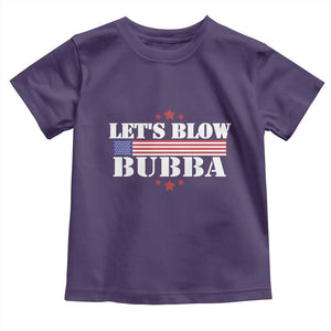 Lets Blow Bubba Toddler T Shirt Satirical Patriot Meme TS02 Purple Print Your Wear