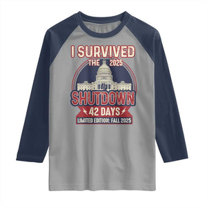 I Survived the 2025 Shutdown Raglan Shirt Funny Government Closure Parody Political Humor TS02 Sport Gray Navy Print Your Wear