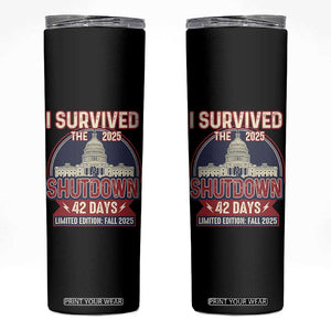 I Survived the 2025 Shutdown Skinny Tumbler Funny Government Closure Parody Political Humor TS02 Black Print Your Wear