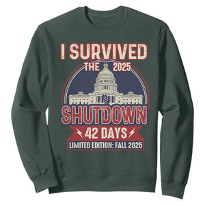 I Survived the 2025 Shutdown Sweatshirt Funny Government Closure Parody Political Humor TS02 Dark Forest Green Print Your Wear