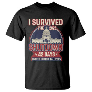 I Survived the 2025 Shutdown T Shirt Funny Government Closure Parody Political Humor TS02 Black Print Your Wear