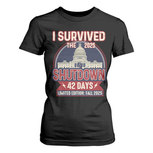 I Survived the 2025 Shutdown T Shirt For Women Funny Government Closure Parody Political Humor TS02 Black Print Your Wear