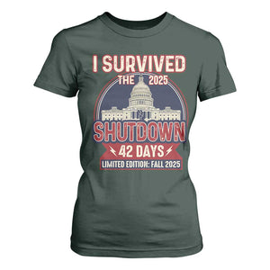 I Survived the 2025 Shutdown T Shirt For Women Funny Government Closure Parody Political Humor TS02 Dark Forest Green Print Your Wear