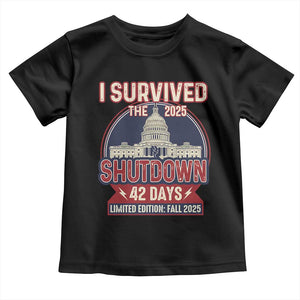 I Survived the 2025 Shutdown Toddler T Shirt Funny Government Closure Parody Political Humor TS02 Black Print Your Wear