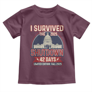 I Survived the 2025 Shutdown Toddler T Shirt Funny Government Closure Parody Political Humor TS02 Maroon Print Your Wear
