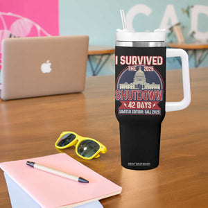 I Survived the 2025 Shutdown Tumbler With Handle Funny Government Closure Parody Political Humor TS02 Print Your Wear