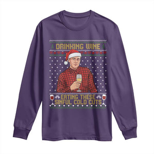 Funny Ed Gein Christmas Meme Long Sleeve Shirt Drinking Wine Eating This Sinful Cold Cuts Viral Scene Naughty Holiday TS02 Purple Print Your Wear