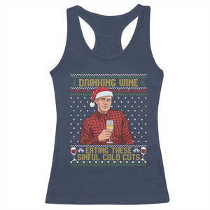 Funny Ed Gein Christmas Meme Racerback Tank Top Drinking Wine Eating This Sinful Cold Cuts Viral Scene Naughty Holiday TS02 Navy Print Your Wear