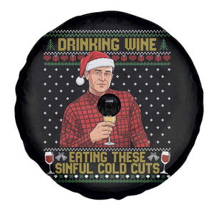 Funny Ed Gein Christmas Meme Spare Tire Cover Drinking Wine Eating This Sinful Cold Cuts Viral Scene Naughty Holiday TS02 Print Your Wear