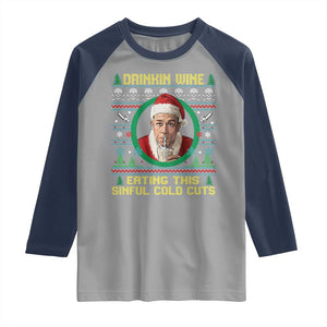 Funny Ed Gein Horror Christmas Meme Raglan Shirt Drinking Wine Eating This Sinful Cold Cuts Viral Scene TS02 Sport Gray Navy Print Your Wear