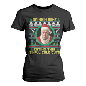 Funny Ed Gein Horror Christmas Meme T Shirt For Women Drinking Wine Eating This Sinful Cold Cuts Viral Scene - Print Your Wear