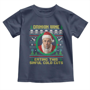 Funny Ed Gein Horror Christmas Meme Toddler T Shirt Drinking Wine Eating This Sinful Cold Cuts Viral Scene TS02 Navy Print Your Wear