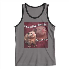 Funny Opossum Meme Tank Top Im Not Like Other Girls I'm Worse Possum Sarcasm Humor TS02 Deep Heather Black Print Your Wear