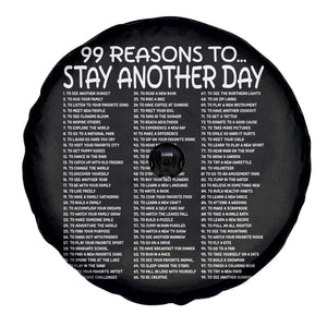 99 Reasons to Stay Another Day Mental Health Support Spare Tire Cover Suicide Prevention You Matter Inspiration Radiate Positivity
