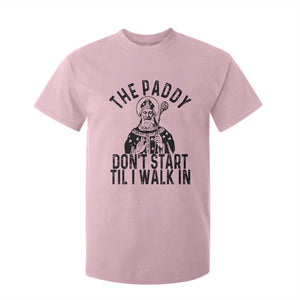 Funny Saint Patrick T Shirt For Kid The Paddy Don't Start Til I Walk In St Patrick's Day Humor TS02 Light Pink Print Your Wear