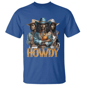 Howdy Melanin Cowgirl T Shirt Retro Western Rodeo African American Women Black History TS02 Royal Blue Print Your Wear